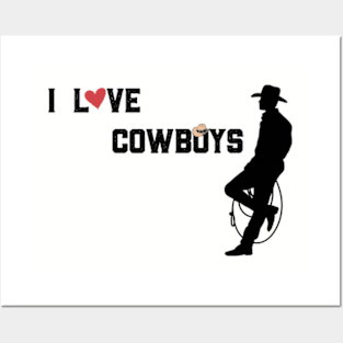 I Love Cowboys Posters and Art